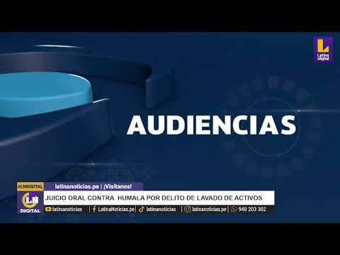 Ollanta Humala EN VIVO: Juicio oral contra expresidente por delito de lavado de activos