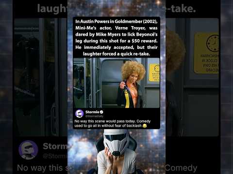 In Austin Powers in Goldmember (2002) Verne Troyer took a $50 dare to lick Beyoncé’s leg