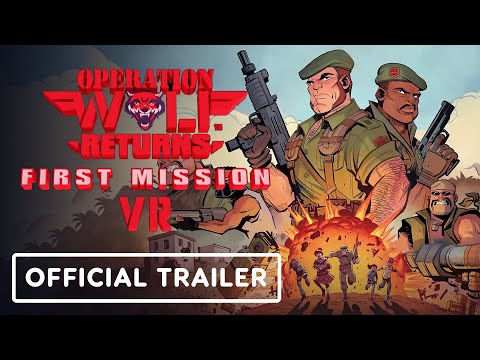 Operation Wolf Returns: First Mission VR - Official Gameplay Trailer