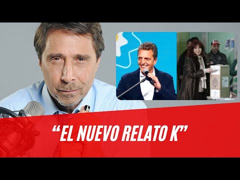 El dato de Eduardo Feinmann sobre UP tras los resultados de las PASO 2023: “El nuevo relato K”