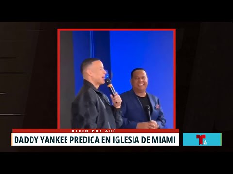 Daddy Yankee predica en iglesia en Miami