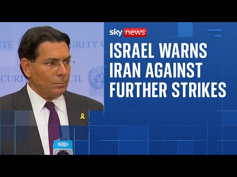 Israeli ambassador threatens 'overpowering righteous force' if Iran strikes Israel