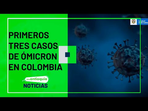 Primeros tres casos de Ómicron en Colombia - Teleantioquia Noticias