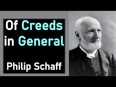 Of Creeds in General - Philip Schaff