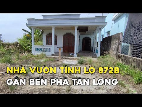 MAP ĐẤT VIỆT - MAPDATVIET.COM Ms 0032 Bán nhà vườn tỉnh lộ 872B gần phà Tân Long xã Long Bình Gò Công Tây