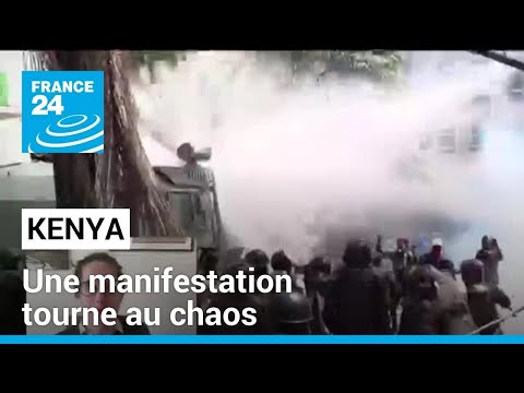 Kenya : une manifestation antigouvernementale tourne au chaos • FRANCE 24