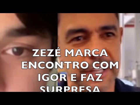 ZEZÉ MARCA ENCONTRO DO IGOR  E FAZ SURPRESA