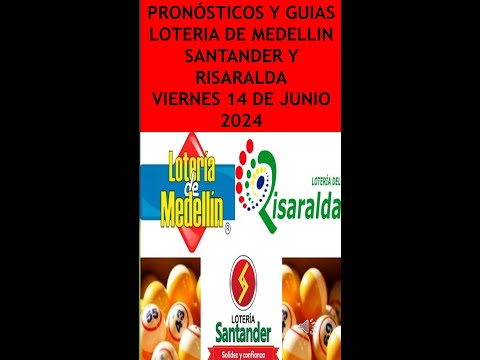 COMO JUGAR Y GANAR: LOTERIA DE MEDELLIN RISARALDA SANTANDER HOY VIERNES 14/06/2024