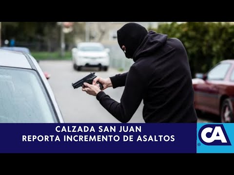 Alerta por Asaltos: Ciudadanos denuncian puntos de mayor incidencia en la Calzada San Juan