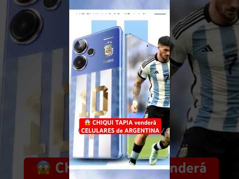 CHIQUI TAPIA venderá CELULARES de la SELECCIÓN | Xiaomi #Argentina #FutbolArgentino #Futbol