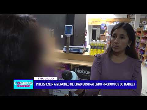 Trujillo: intervienen a menores de edad sustrayendo productos de market