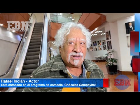 RAFAEL INCLÁN DEJA el mal trago de EL MALEFICIO  y regresa a la comedia en ¡Chócalas Compayito!