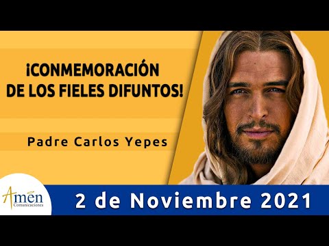 Evangelio De Hoy Martes 2 Noviembre 2021 l Padre Carlos Yepes l Biblia l Lucas 23, 44-46. 50. 52-53
