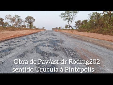 Nota: Obra de Pav/Asf de Rodmg-202  sentido Urucuia à Pintópolis.  episódio-4/5