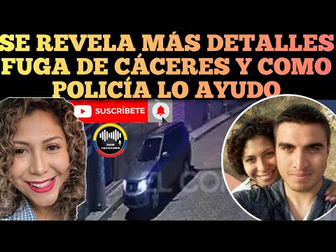 SALE A LA LUZ MÁS DETALLES DE FUGA DE CÁCERES Y COMO LA POLICÍA LO AYUDÓ NOTICIAS ECUADOR RFE TV