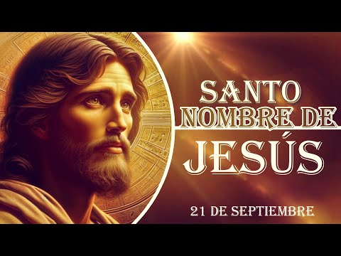 Santo Nombre 21 de septiembre