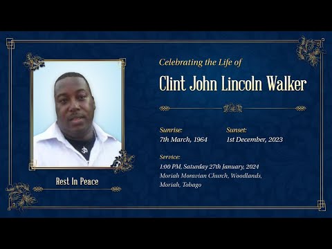 In Loving Memory of Clint John Lincoln Walker