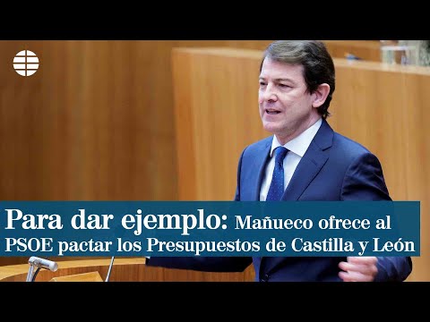 Mañueco ofrece al PSOE pactar los los presupuestos de Castilla y León para dar ejemplo