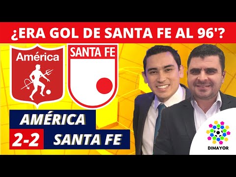 América 2-2 Santa Fe | Liga Dimayor 2022-I | Resumen de Goles y Táctica por Juan Felipe Cadavid