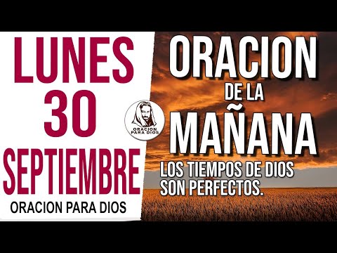 ?Oración de la Mañana de hoy Lunes 30 Septiembre 2024