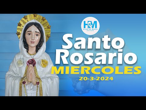 Santo Rosario a la Virgen Maria, Misterios Gloriosos 20-3-2024