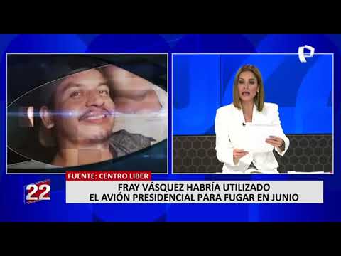 Fray Vásquez: sobrino del presidente Castillo habría utilizado avión presidencial para fugar (2/2)