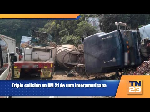 Triple colisión en KM 21 de ruta interamericana