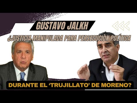 Gustavo Jalkh denuncia 'Trujillato' durante el gobierno de Lenín Moreno