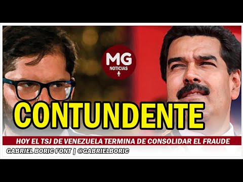 CONTUNDENTE GABRIEL BORIC CONTRA MADURO DESCONOCE DECISÓN DEL TSJ