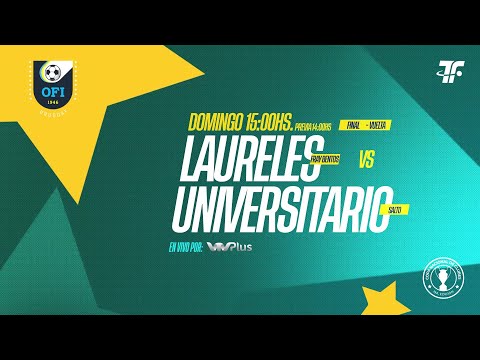 Final VUELTA - Laureles (FB) vs Universitario (SAL)