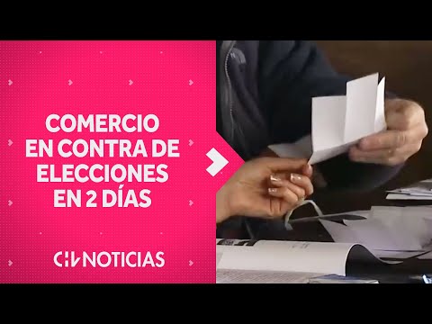 COMERCIANTES EN CONTRA de propuesta de realizar elecciones en dos días - CHV Noticias