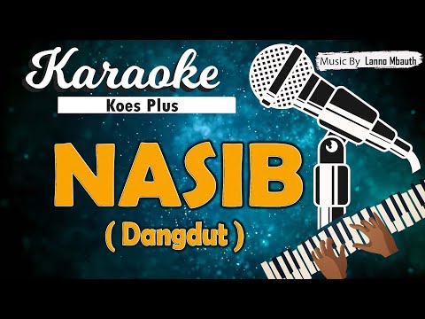 Karaoke NASIB - Koes Plus // Music By Lanno Mbauth
