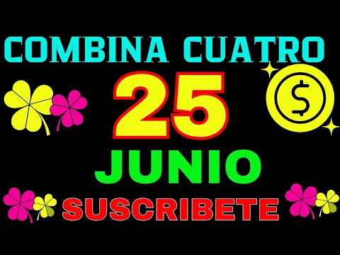 EL COMBINA CUATRO MILLONARIO DE LUZ MARÍA  NÚMEROS DE  HOY 25 DE JUNIO  2024