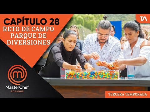 Capítulo 28 | MasterChef Ecuador Tercera Temporada - Teleamazonas