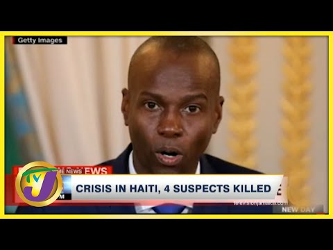 Update on Haiti | 4 Suspects Killed | TVJ News - July 8 2021
