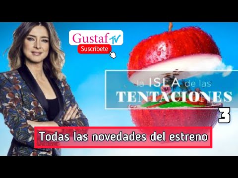 La isla de las tentaciones 3: Todas las novedades del estreno de esta semana en Telecinco