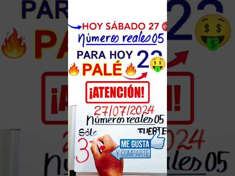 PALÉ  SÚPER para hoy SÁBADO 27/07/2024/ Los PALÉ y SÚPER que MÁS SALEN éste DÍA #loteria #sorteos