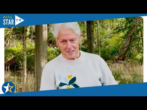 Bill Clinton fatigué et amaigri : il poste une vidéo sur son état de santé après son hospitalisation