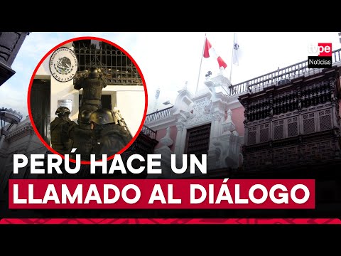 Perú rechaza violación del Convenio de Viena y llama al diálogo entre México y Ecuador