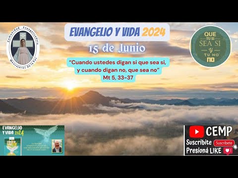 Reflexión Evangelio, Sábado 15 de Junio del 2024, P. Carlos Gastón Kitegroski CEMP