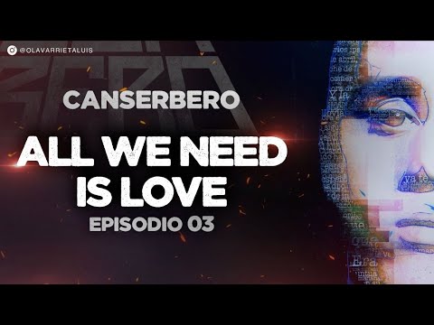DOCUMENTAL DE #CANSERBERO | EP 03 VIDA - ALL WE NEED IS LOVE