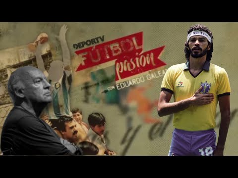 Democracia Corinthiana - Wladimir Rodrigues dos Santos en #FútbolPasión con Eduardo Galeano