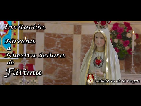 Invitación a la Novena de Nuestra Señora de Fátima el 4 de Mayo. P. Carlos Tejedor R.