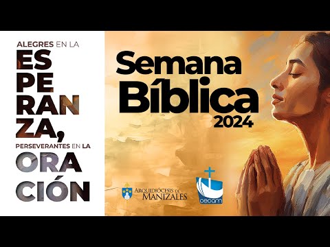 Formación Semana Bíblica 2024 en vivo desde el CECAM - Arquidiocesis de Manizales