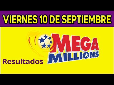 Resultado del sorteo de Megamillones del Viernes 10 de Septiembre de del 2021