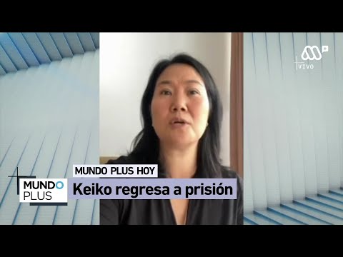 Keiko Fujimori regresa a prisión por el caso Odebrecht