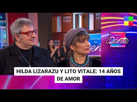 Hilda Lizarazu y Lito Vitale: 14 años de amor - #NocheAlDente | Programa completo (29/04/24)