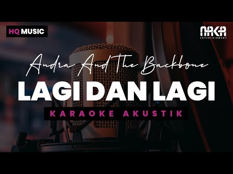 LAGI DAN LAGI - ANDRA AND THE BACKBONE KARAOKE AKUSTIK