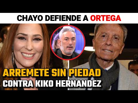Chayo Mohedano DEFIENDE a ORTEGA CANO y GLORIA CAMILA y ARREMETE sin PIEDAD contra KIKO HERNÁNDEZ