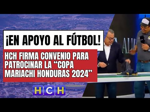 ¡En apoyo al fútbol! HCH firma convenio para patrocinar la “Copa Mariachi Honduras 2024”